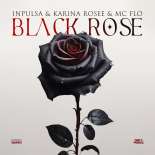 Inpulsa, Karina Rosee & Mc Flo - Black Rose (Extended Mix)