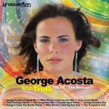 George Acosta Feat. Truth - Trust (Mike Shiver's Catching Sun Mix)
