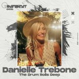 Danielle Trebone - The Drum Rolls Deep (Original Mix)