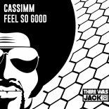 CASSIMM - Feel So Good (Extended Mix)