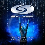 Sylver - When The Rain Begins To Fall