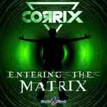 Corrix - Entering the Matrix (Extended Mix)