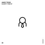 AnDe Trois - Stuck Up (Original Mix)