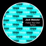 Jack Webster - Follow Your Own Tempo (Extended Mix)