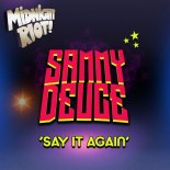 Sammy Deuce - Say It Again (Original Mix)