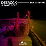 Deerock, Paige Gold - Say My Name (Extended Mix)