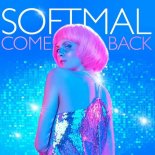 Softmal - Come Back (Club Mix)