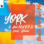 York & Alex M.O.R.P.H. Feat. Asheni - Reach Out For Me