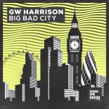 GW Harrison - Big Bad City (Extended Mix)