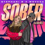 Stephani B, Movada - Sober (La Da Dee) (Original Mix)