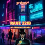 DJ Prodigio - Rave 221B of Sherlock Holmes (Extended Mix)
