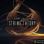 Bobby L'Avenir - String Theory (Original Mix)
