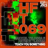 Maickel Telussa, Patrick Tijssen - Teach You Something (Original Mix)