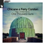 Chicane & Ferry Corsten Feat. Christian Burns - One Thousand Suns