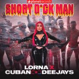 Lorna & Cuban Deejays - Short Dick Man