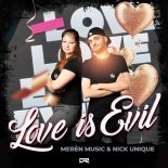 Meren Music & Nick Unique - Love Is Evil