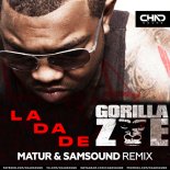 Gorilla Zoe - La Da De (Matur & SamSound Extended Mix)