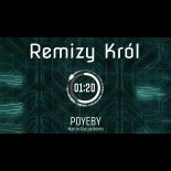 Poyeby - Remizy Król (Marcin Raczuk Remix)