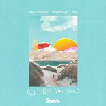 Able Faces feat. Treetalk & Fini - All That You Need