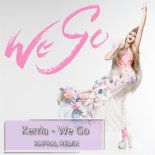 KERRIA - We Go (Kapral Extended Mix)