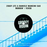 Ziggy (IT), Daniele Mancini Sax - Fever (Original Mix)