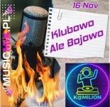 K@MILION  16.11.2023  KLUBOWO ALE BOJOWO  (RADIO MUSICMIX.PL)