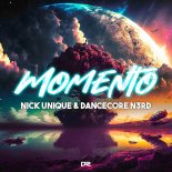 Nick Unique & Dancecore N3rd - Momento