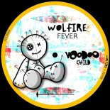 Wolfire - Fever (Original Mix)