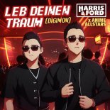 Harris & Ford Feat. Anime Allstars - Leb Deinen Traum (Digimon)