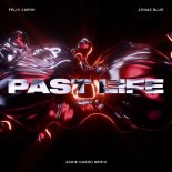 Felix Jaehn & Jonas Blue - Past Life (Jodie Harsh Extended Remix)