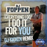 DJ Foppen - (Everything I Do)I Do It For You [DJ Kicken Remix] (Extended Version)