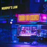 Murphy's Law (UK) - Need To Know