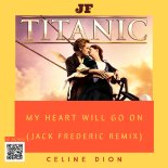 Céline Dion - My Heart Will Go On (Jack Frederic Remix)