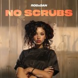 RobxDan - No Scrubs (Extended Mix)