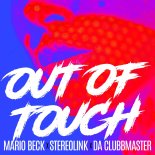 Mario Beck x Stereolink x Da Clubbmaster - Out Of Touch (Club Mix)