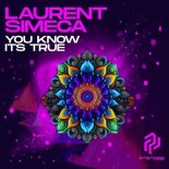 Laurent Simeca - You Know Its True (VIP Mix)