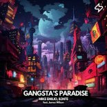 Mike Emilio, B3nte feat. James Wilson - Gangsta's Paradise
