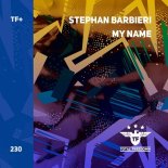 Stephan Barbieri - My Name (Extended Mix)