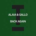 Alaia & Gallo - Back Again (Extended Mix)