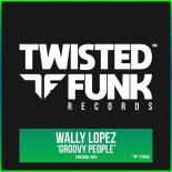 Wally Lopez - Groovy People (Original Mix)
