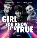 Milli Vanilli - Girl You Know It's True (Carpoolboys x OsTEKKe Remix)