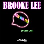 Brooke Lee - Nanana (It Goes Like) (Extended Mix)