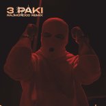 Majki - 3 PAKI (RajmondoD Remix)