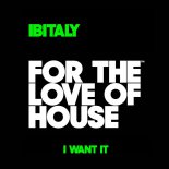 Ibitaly - I Want It (Extended Mix)