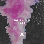 DJ Alin X - Fake (Original Mix)