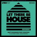 Matt Kavanagh feat. Coucous - Your Mind (Sebb Junior Remix)
