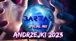 ANDRZEJKI 2023 - SPECIAL MIX - BARTAS