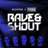 Scooter Feat. Harris & Ford - Rave & Shout