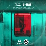 R.I.O. & U-Jean - Komodo (Hard Nights) (Paul Keen & KYANU Remix)