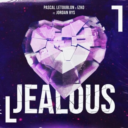 Pascal Letoublon x IZKO feat. Jordan Rys - Jealous